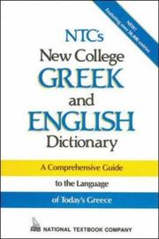 NTC's new college Greek  and English dictionary a comprehensive guide to the language of today's Greece