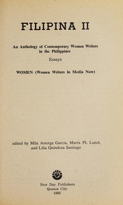 Filipina II an anthology of contemporary women writers in the Philippines : essays