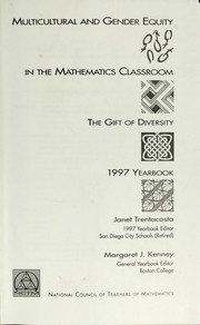 Multicultural and gender equity in the mathematics classroom the gift of diversity