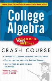 College algebra based on Schaum's outline of theory and problems of modern algebra by Murray R. Spiegel and Robert E. Moyer