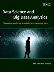 Data science & big data analytics discovering, analyzing, visualizing and presenting data.