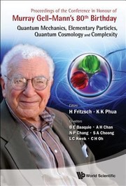 Proceedings of the conference in honour of Murray Gell-Mann's 80th birthday quantum mechanics, elementary particles, quantum cosmology and complexity