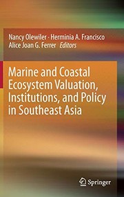 Marine and coastal ecosystem valuation, institutions, and policy in Southeast Asia