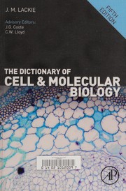 The dictionary of cell and molecular biology