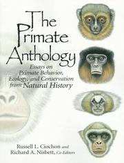 The Primate anthology essays on primate behavior, ecology, and conservation from Natural history