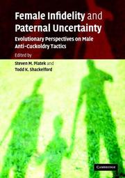 Female infidelity and paternal uncertainty evolutionary perspectives on male anti-cuckoldry tactics