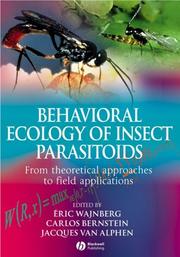 Behavioral ecology of insect parasitoids from theoretical approaches to field applications