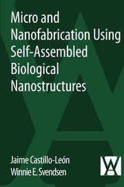 Micro and nanofabrication using self-assembled biological nanostructures