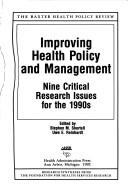 Improving health policy and management nine critical research issues for the 1990s