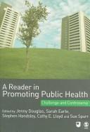 A Reader in promoting public health challenge and controversy