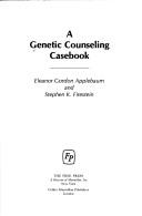 A Genetic counseling casebook