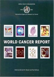 World cancer report ed. by Bernard W. Stewart, Paul Kleihues.