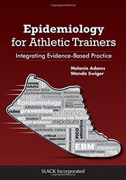 Epidemiology for athletic trainers integrating evidence-based practice