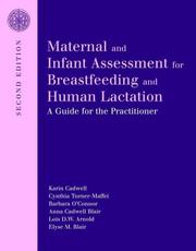 Maternal and infant assessment for breastfeeding and human lactation a guide for the practitioner