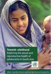 Towards adulthood exploring the sexual and reproductive health of adolescents in South Asia