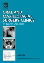 Oral and maxillofacial surgery clinics of North America management of the pediatric maxillofacial patient