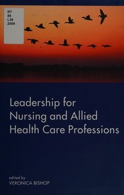 Leadership for nursing and allied health care professions