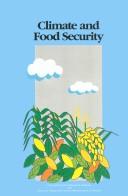Climate and food security papers presented at the International symposium on climate variability and food security in developing countries, 5-9 February 1987, New Delhi, India