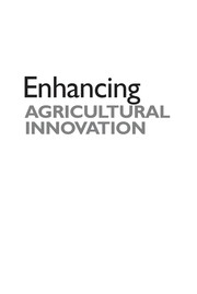 Enhancing agricultural innovation how to go beyond the strengthening of research systems.