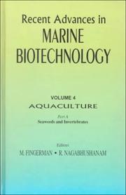 Recent advances in marine biotechnology. vol 4. Aquaculture. part A. Seaweeds and invertebrates.