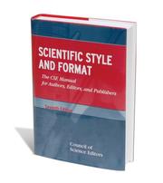 Scientific style and format the CSE manual for authors, editors, and publishers