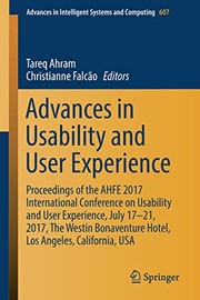 Advances in usability and user experience proceedings of the AHFE 2017 International Conference on Usability and User Experience, July 17-21, 2017, The Westin Bonaventure Hotel, Los Angeles, California, USA