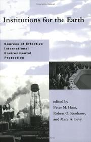 Institutions for the earth sources of effective international environmental protection