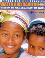 Meeting the MDG drinking water and sanitation target the urban and rural challenge of the decade.