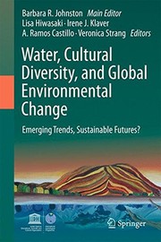 Water, cultural diversity, and global environmental change emerging trends, sustainable futures?