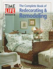 Complete book of redecorating & remodeling.