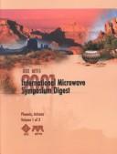 2001 IEEE MTT-S International Microwave Symposium digest : May 20-25, 2001, Phoenix Civic Plaza, Phoenix, AZ
