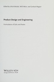 Product design and engineering formulation of gels and pastes