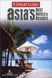 Asia's best hotels and resorts Ed Peters, John Chan ; managing editor, Francis Dorai.