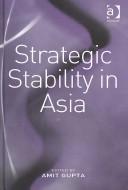 Strategic stability in Asia