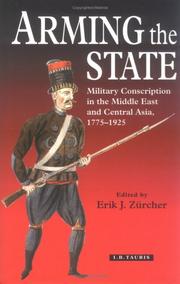 Arming the state military conscription in the Middle East and Central Asia, 1775-1925
