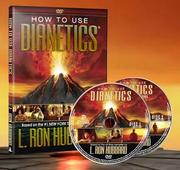 How to use dianetics based on the #1 New York Times bestseller by L. Ron Hubbard