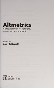 Altmetrics a practical guide for librarians, researchers and academics