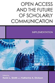 Open access and the future of scholarly communication implementation