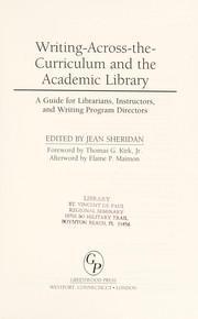 Writing-across-the-curriculum and the academic library a guide for librarians, instructors, and writing program directors