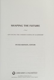 Shaping the future advancing the understanding of leadership