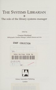 The systems librarian the role of the library systems manager