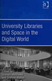 University libraries and space in the digital world