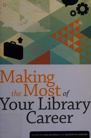 Making the most of your library career