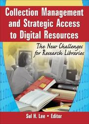 Collection management and strategic access to digital resources the new challengess for research libraries