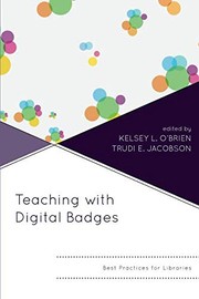 Teaching with digital badges best practices for libraries