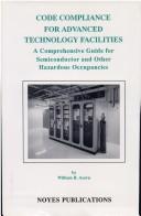 Code compliance for advanced technology facilities a comprehensive guide for semiconductor and other hazardous occupancies