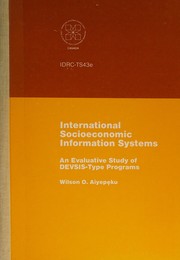 International socioeconomic information systems an evaluative study of DEVSIS-type programs