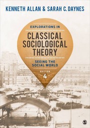 Explorations in classical sociological theory seeing the social world