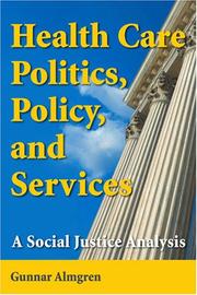 Health care politics, policy, and services a social justice analysis