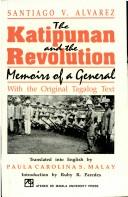The Katipunan and the revolution memoirs of a general